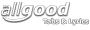 All Good Tabs and Lyrics - Search or browse for misc guitar riffs lyrics, drum tabs, bass tabs and guitar tablature